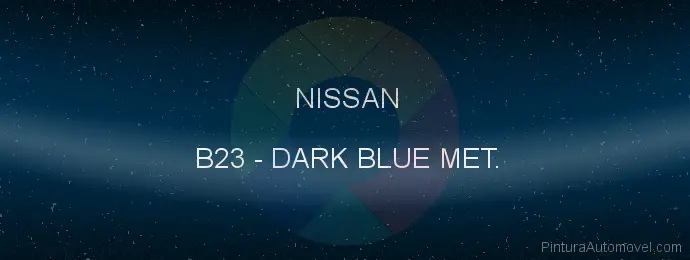 Pintura Nissan B23 Dark Blue Met.