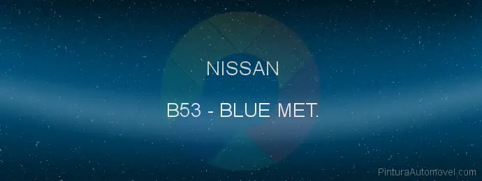 Pintura Nissan B53 Blue Met.