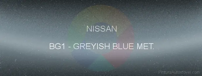 Pintura Nissan BG1 Greyish Blue Met.