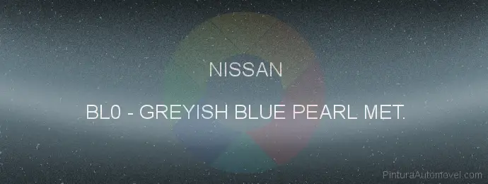 Pintura Nissan BL0 Greyish Blue Pearl Met.