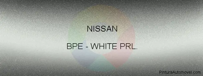 Pintura Nissan BPE White Prl.