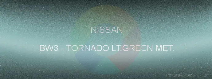 Pintura Nissan BW3 Tornado Lt.green Met.