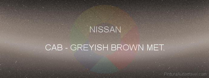 Pintura Nissan CAB Greyish Brown Met.