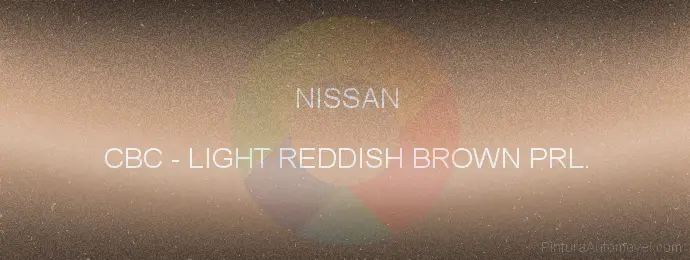 Pintura Nissan CBC Light Reddish Brown Prl.