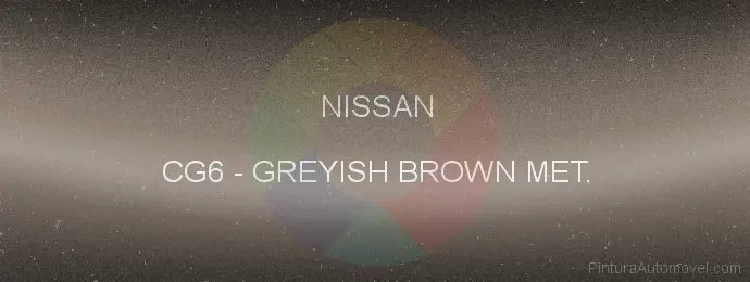 Pintura Nissan CG6 Greyish Brown Met.