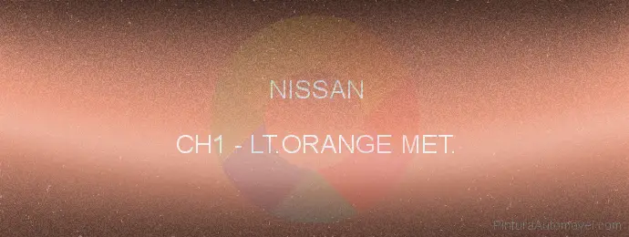 Pintura Nissan CH1 Lt.orange Met.
