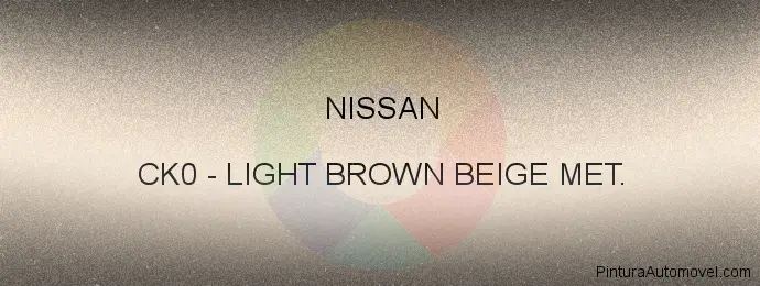 Pintura Nissan CK0 Light Brown Beige Met.