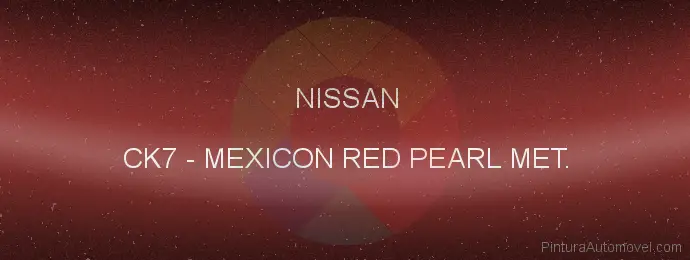 Pintura Nissan CK7 Mexicon Red Pearl Met.