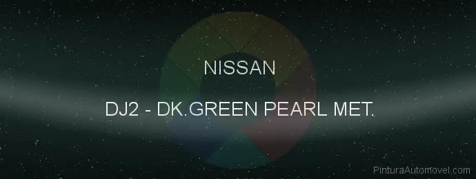 Pintura Nissan DJ2 Dk.green Pearl Met.