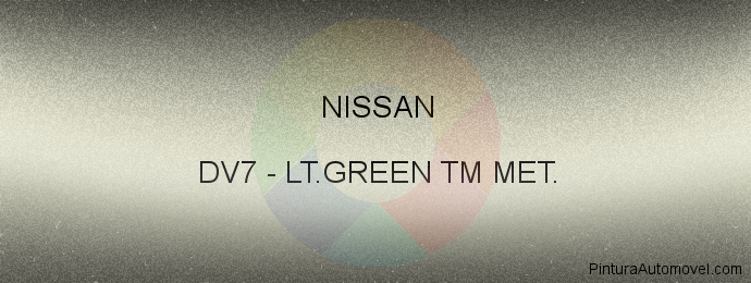 Pintura Nissan DV7 Lt.green Tm Met.