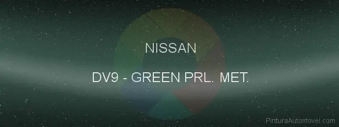 Pintura Nissan DV9 Green Prl. Met.