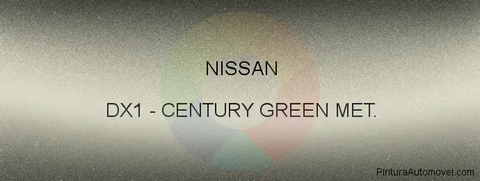 Pintura Nissan DX1 Century Green Met.