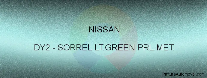 Pintura Nissan DY2 Sorrel Lt.green Prl.met.