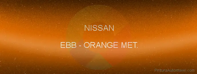 Pintura Nissan EBB Orange Met.