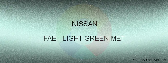 Pintura Nissan FAE Light Green Met