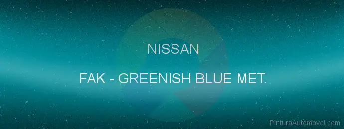 Pintura Nissan FAK Greenish Blue Met.