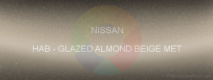 Pintura Nissan HAB Glazed Almond Beige Met