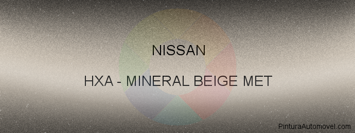 Pintura Nissan HXA Mineral Beige Met