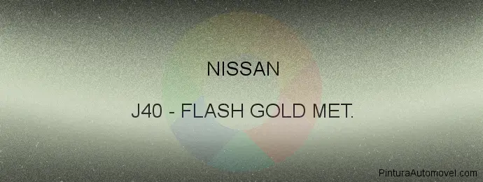 Pintura Nissan J40 Flash Gold Met.