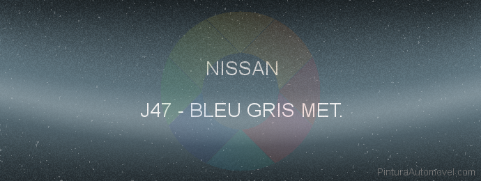 Pintura Nissan J47 Bleu Gris Met.