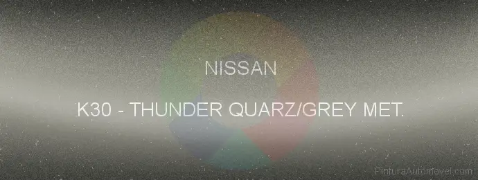 Pintura Nissan K30 Thunder Quarz/grey Met.