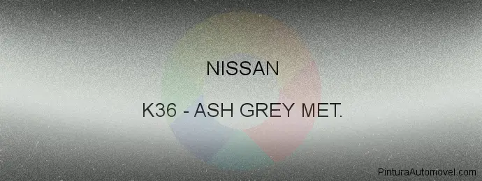 Pintura Nissan K36 Ash Grey Met.