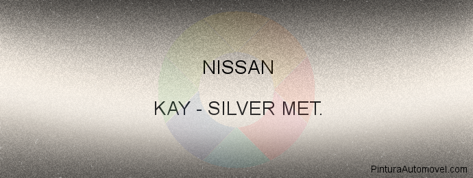 Pintura Nissan KAY Silver Met.