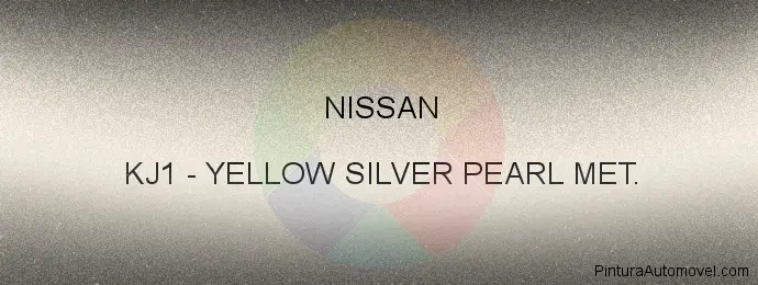 Pintura Nissan KJ1 Yellow Silver Pearl Met.