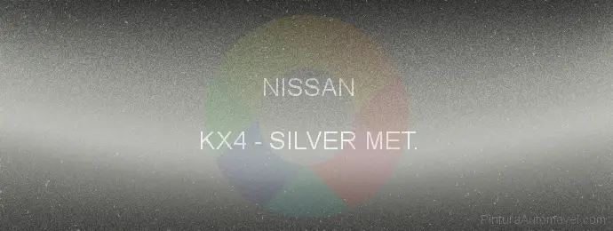 Pintura Nissan KX4 Silver Met.