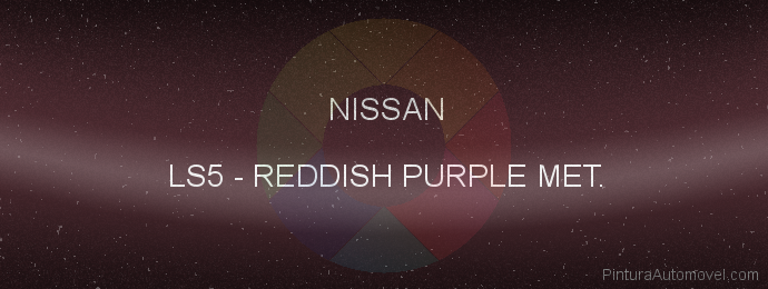 Pintura Nissan LS5 Reddish Purple Met.