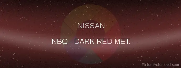 Pintura Nissan NBQ Dark Red Met.