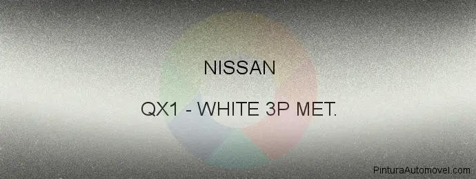 Pintura Nissan QX1 White 3p Met.