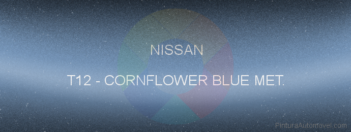 Pintura Nissan T12 Cornflower Blue Met.