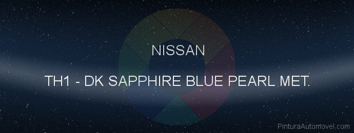 Pintura Nissan TH1 Dk Sapphire Blue Pearl Met.