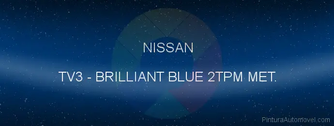 Pintura Nissan TV3 Brilliant Blue 2tpm Met.