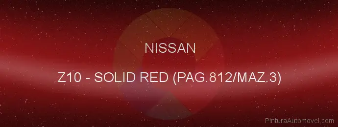 Pintura Nissan Z10 Solid Red (pag.812/maz.3)