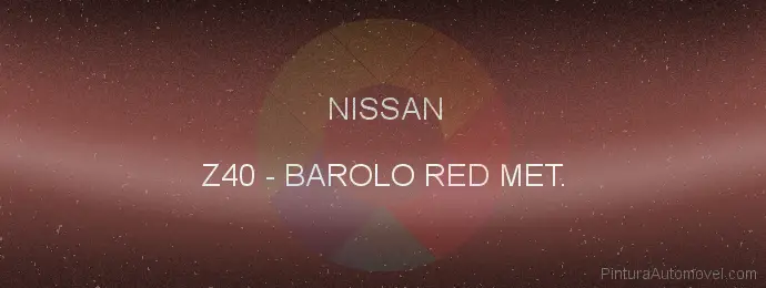 Pintura Nissan Z40 Barolo Red Met.