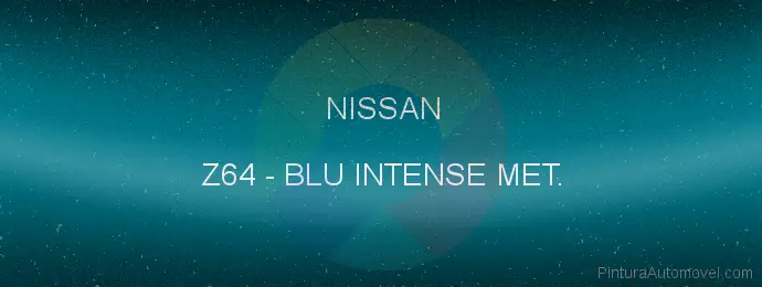 Pintura Nissan Z64 Blu Intense Met.