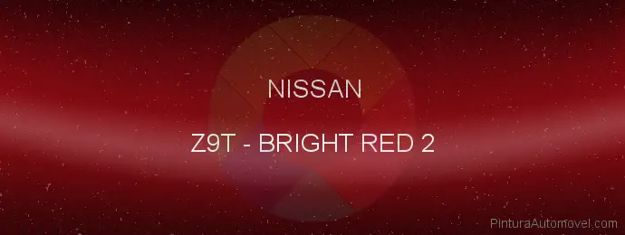 Pintura Nissan Z9T Bright Red 2