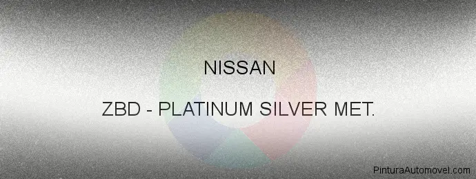 Pintura Nissan ZBD Platinum Silver Met.