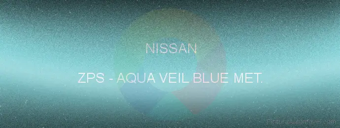 Pintura Nissan ZPS Aqua Veil Blue Met.