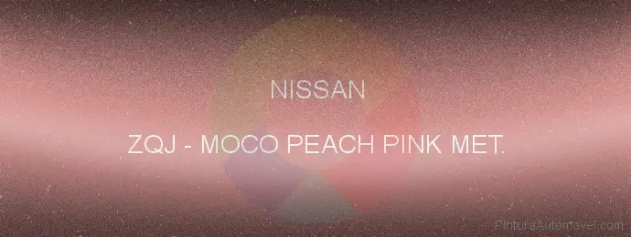 Pintura Nissan ZQJ Moco Peach Pink Met.