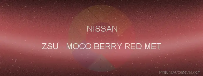 Pintura Nissan ZSU Moco Berry Red Met