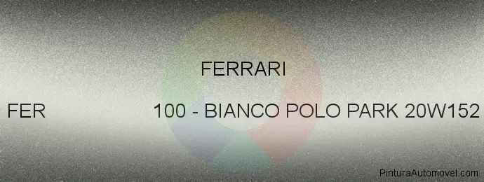 Pintura Ferrari FER 100 Bianco Polo Park 20w152