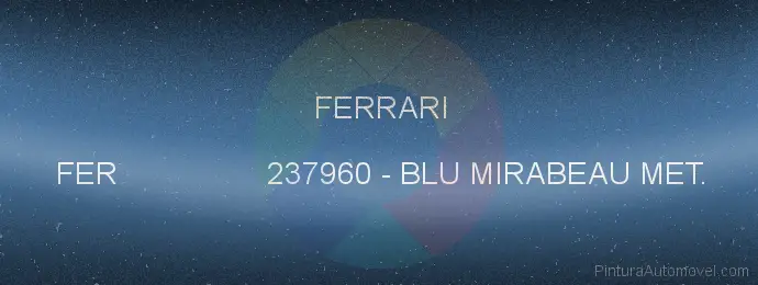 Pintura Ferrari FER 237960 Blu Mirabeau Met.