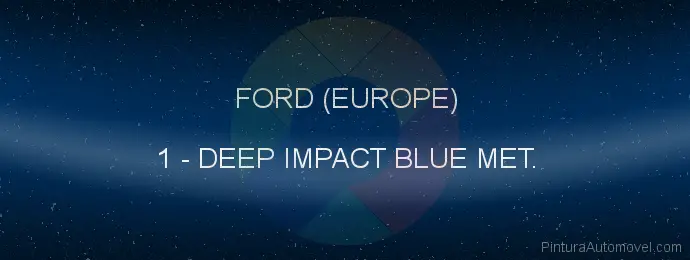 Pintura Ford (europe) 1 Deep Impact Blue Met.