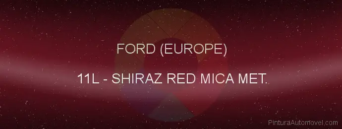 Pintura Ford (europe) 11L Shiraz Red Mica Met.