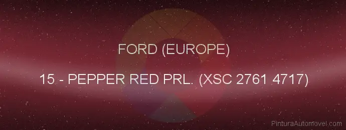 Pintura Ford (europe) 15 Pepper Red Prl. (xsc 2761 4717)