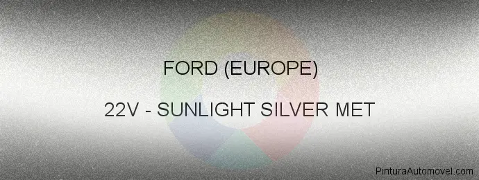 Pintura Ford (europe) 22V Sunlight Silver Met