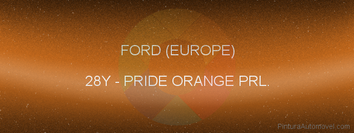 Pintura Ford (europe) 28Y Pride Orange Prl.